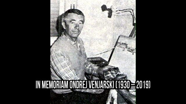 In memoriam – Ondrej Venjarski (12. jula 1930 – 15. jula 2019)